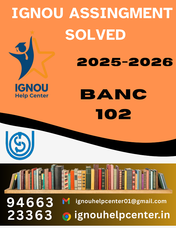 BANC-102 ASSIGNMENT